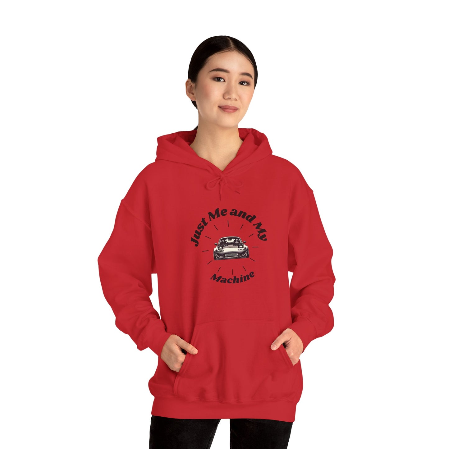 "Just Me and My Machine" | JDM unisex Hoodie