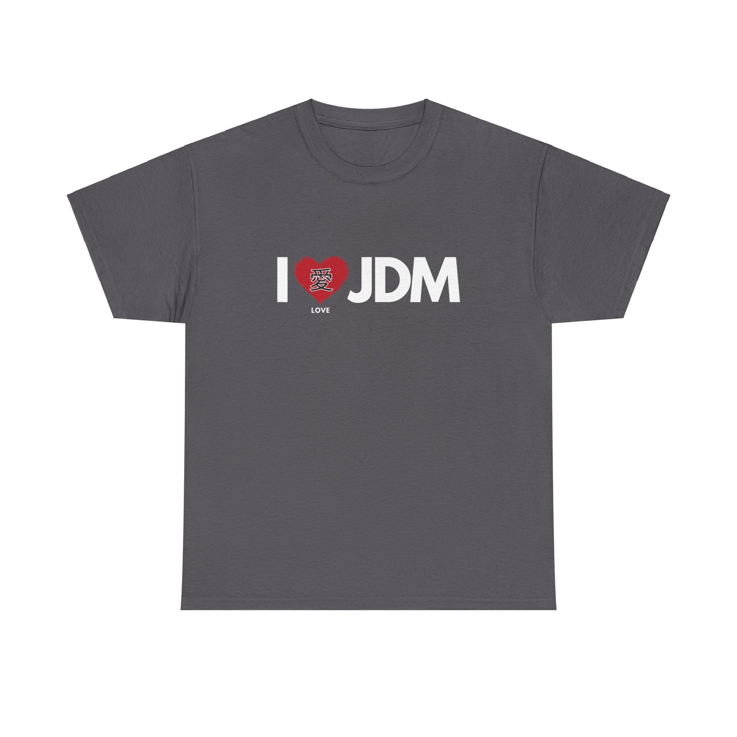 "I 愛 JDM" | JDM unisex T-Shirt