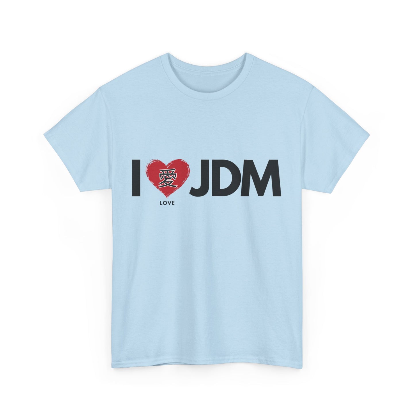 "I 愛 JDM" | JDM unisex T-Shirt