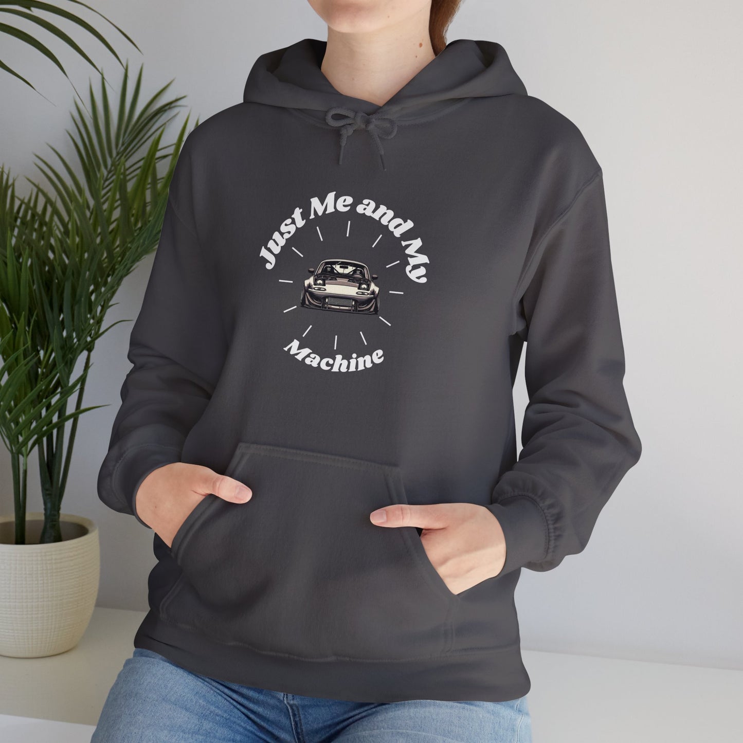 "Just Me and My Machine" | JDM unisex Hoodie