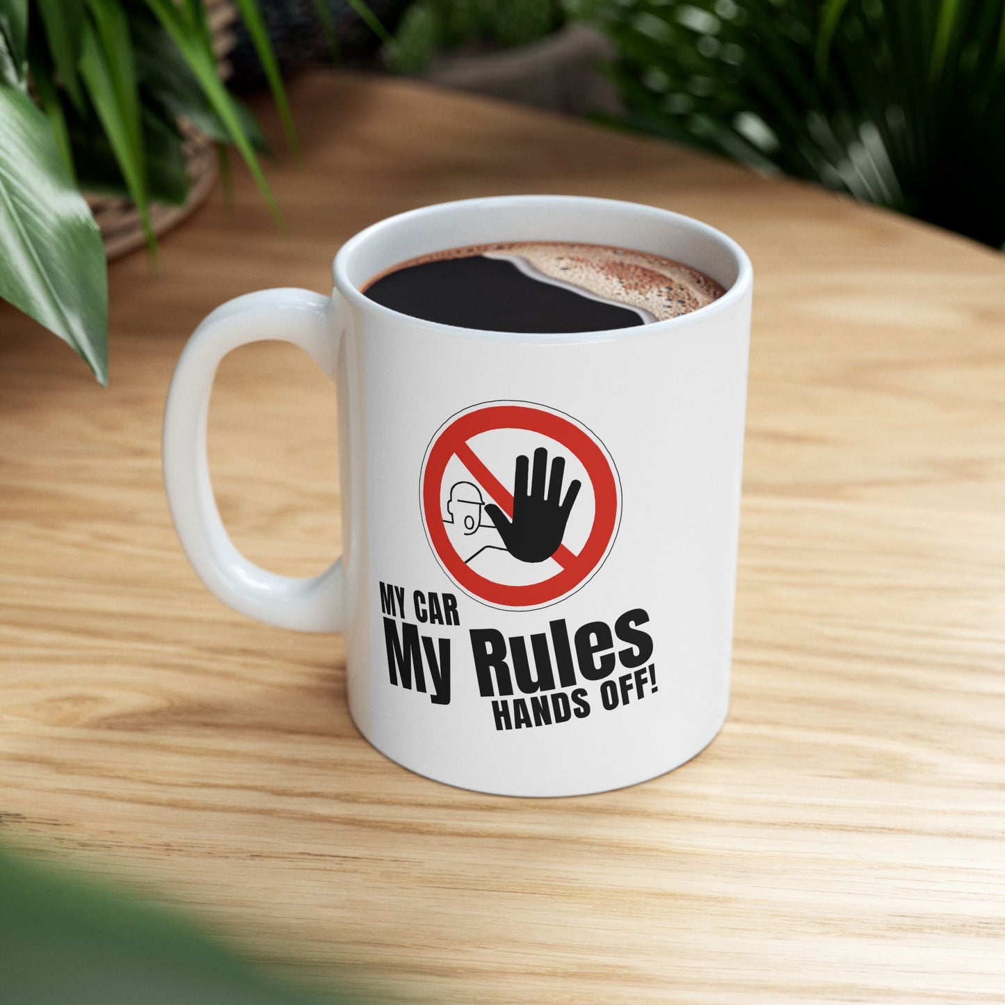 "My Car, My Rules, Hands Off!" | JDM Coffee Mug