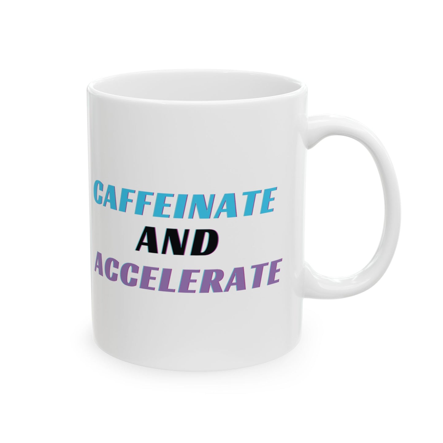 "Caffeinate and Accelerate"  | JDM Coffee Mug