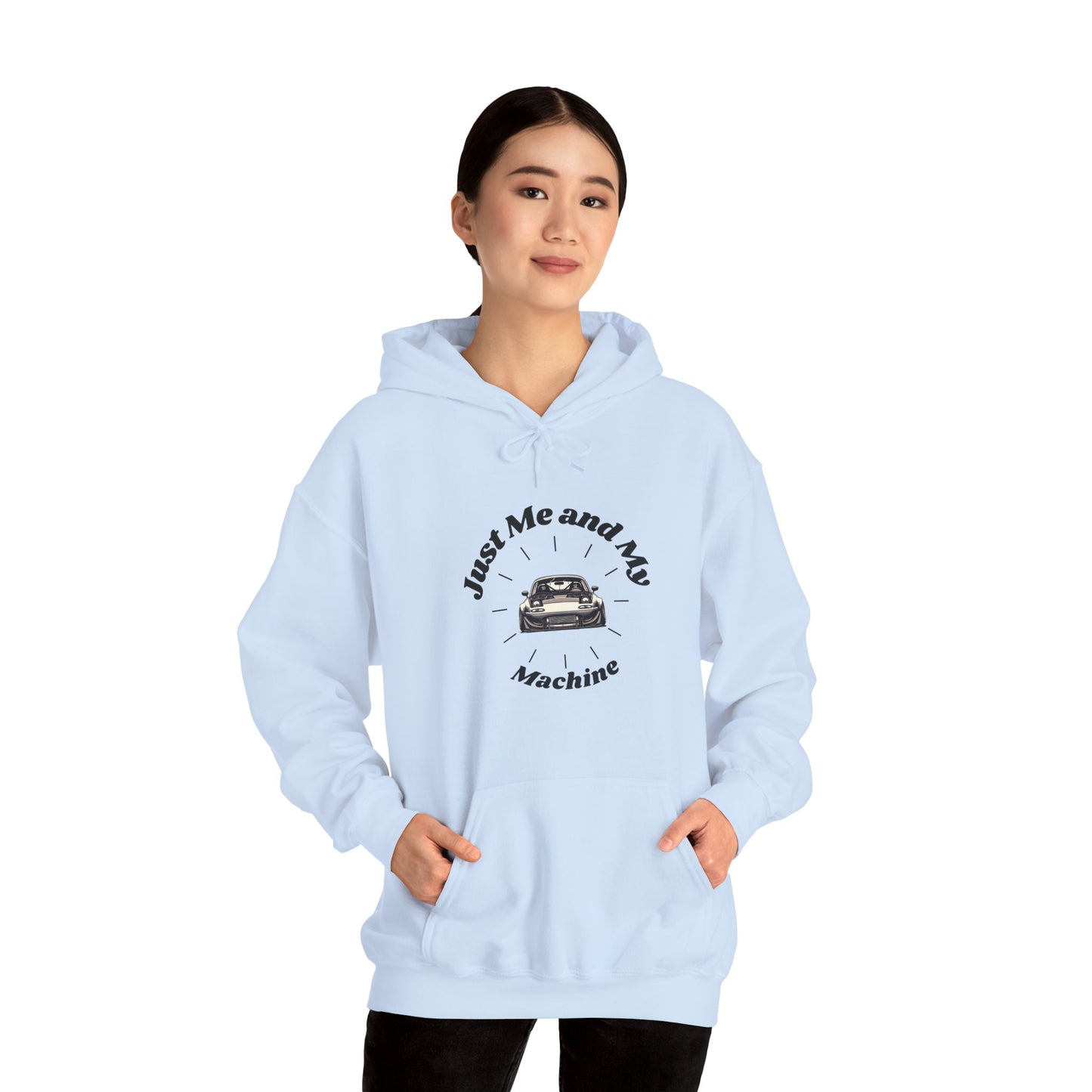 "Just Me and My Machine" | JDM unisex Hoodie