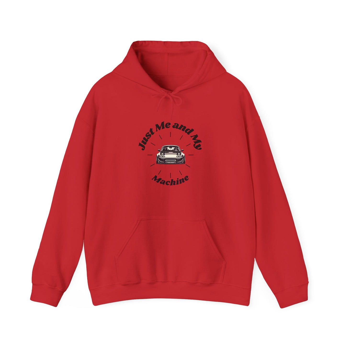 "Just Me and My Machine" | JDM unisex Hoodie