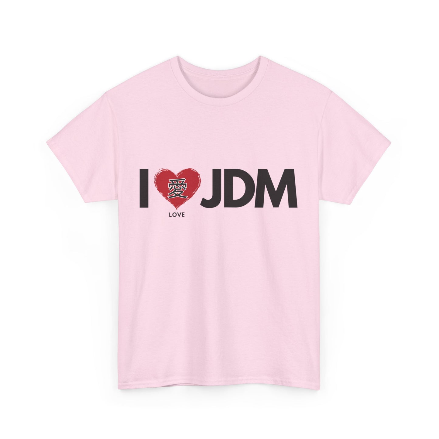 "I 愛 JDM" | JDM unisex T-Shirt