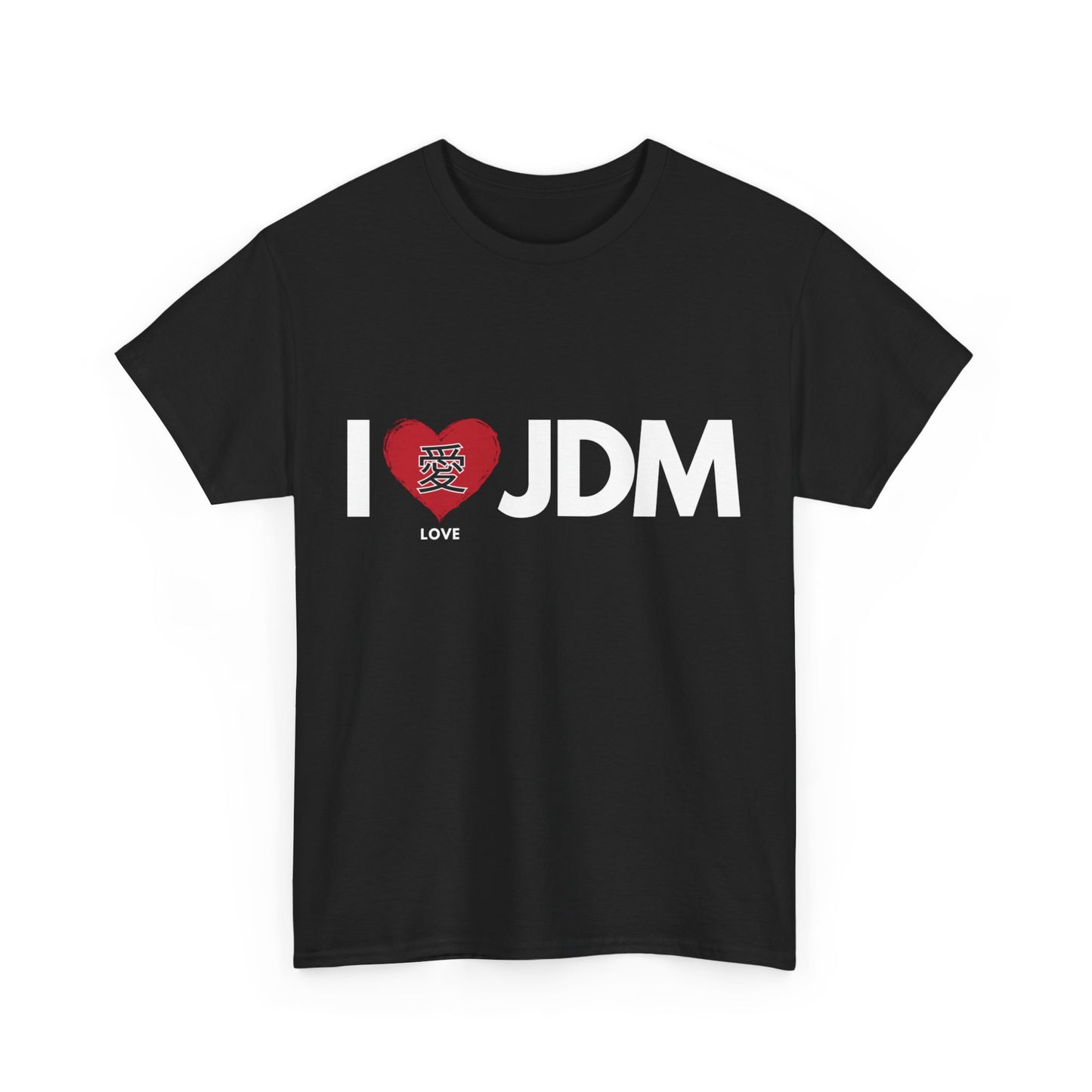 "I 愛 JDM" | JDM unisex T-Shirt