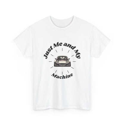 "Just Me and My Machine" | JDM unisex T-Shirt