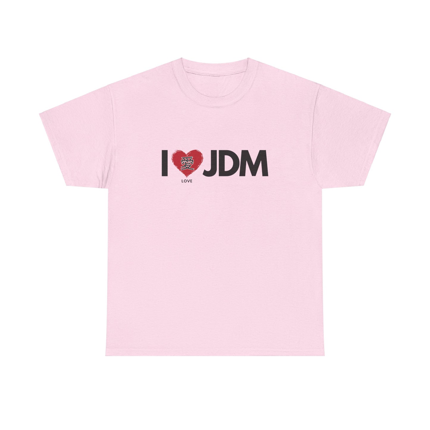 "I 愛 JDM" | JDM unisex T-Shirt