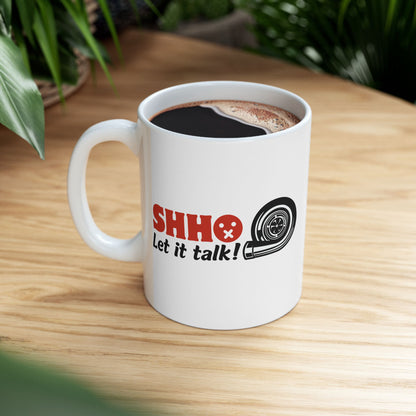 "Shh let it talk" | JDM Coffee Mug