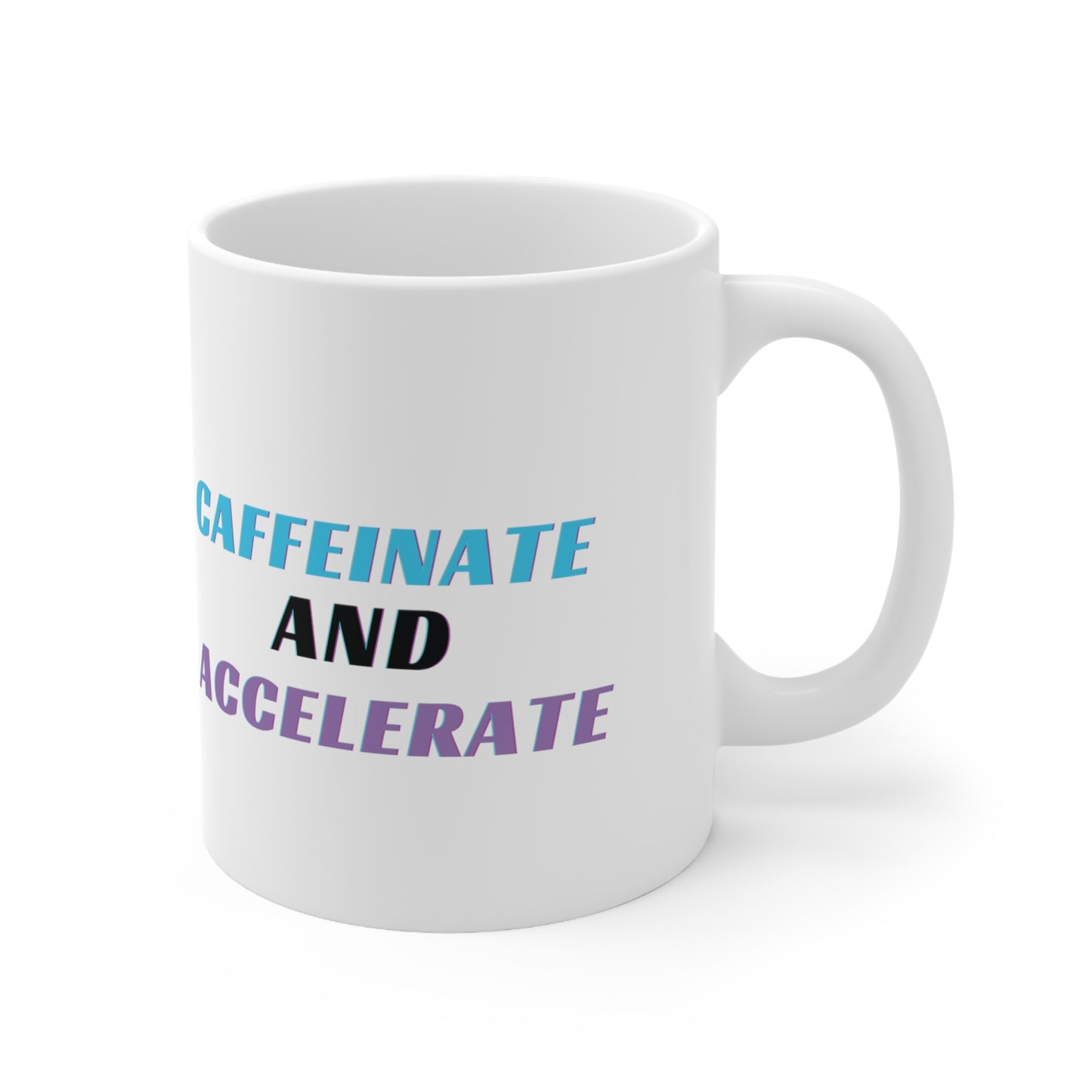 "Caffeinate and Accelerate"  | JDM Coffee Mug