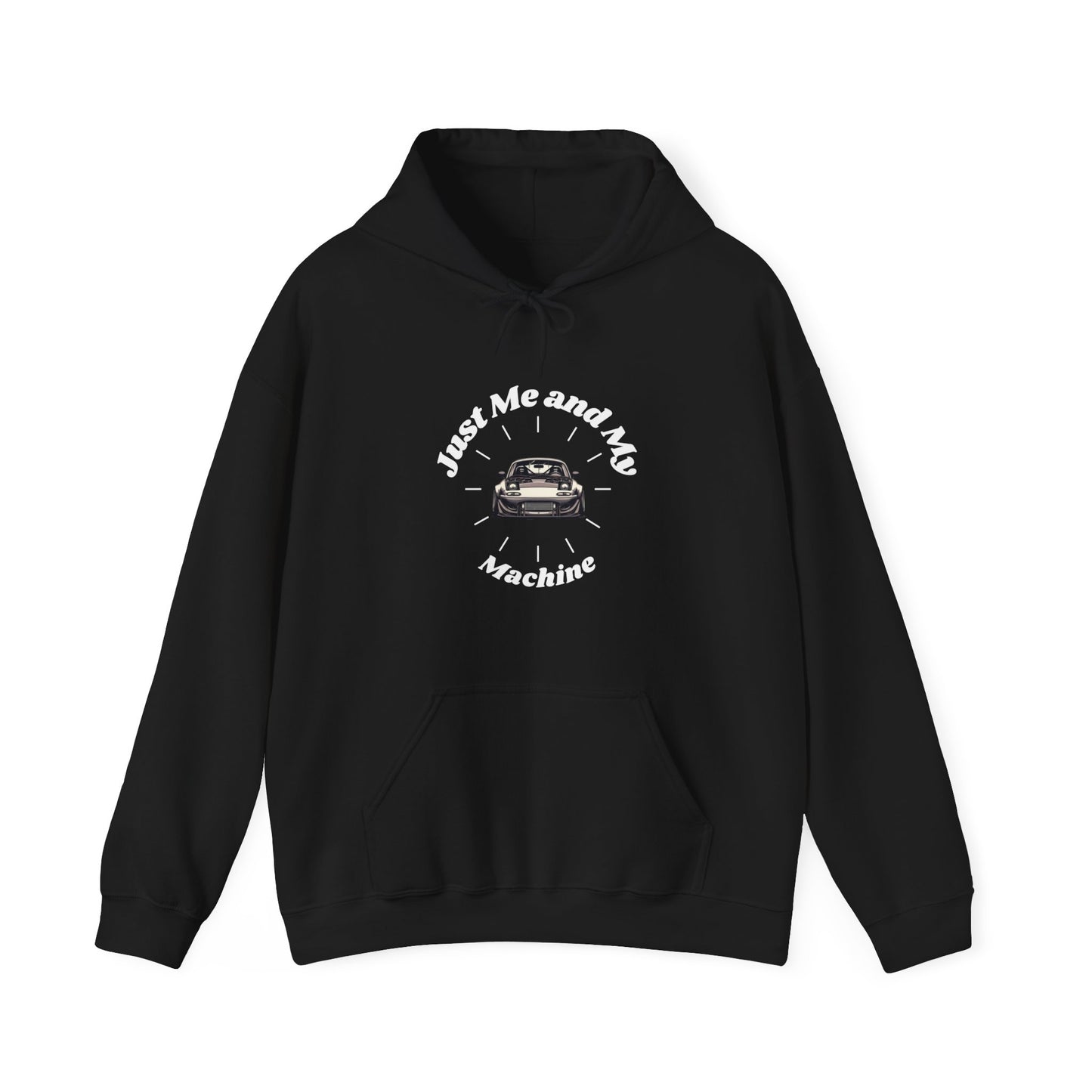 "Just Me and My Machine" | JDM unisex Hoodie