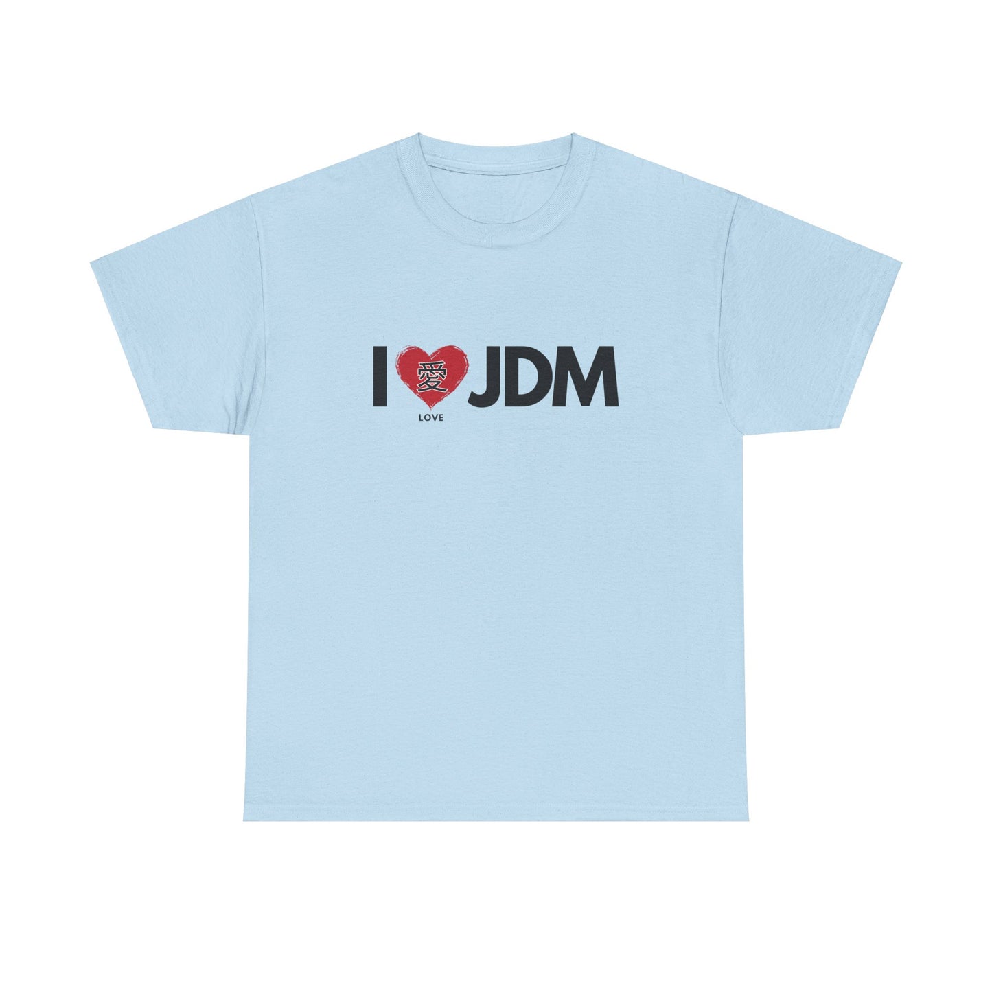 "I 愛 JDM" | JDM unisex T-Shirt