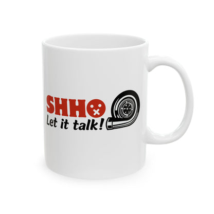 "Shh let it talk" | JDM Coffee Mug