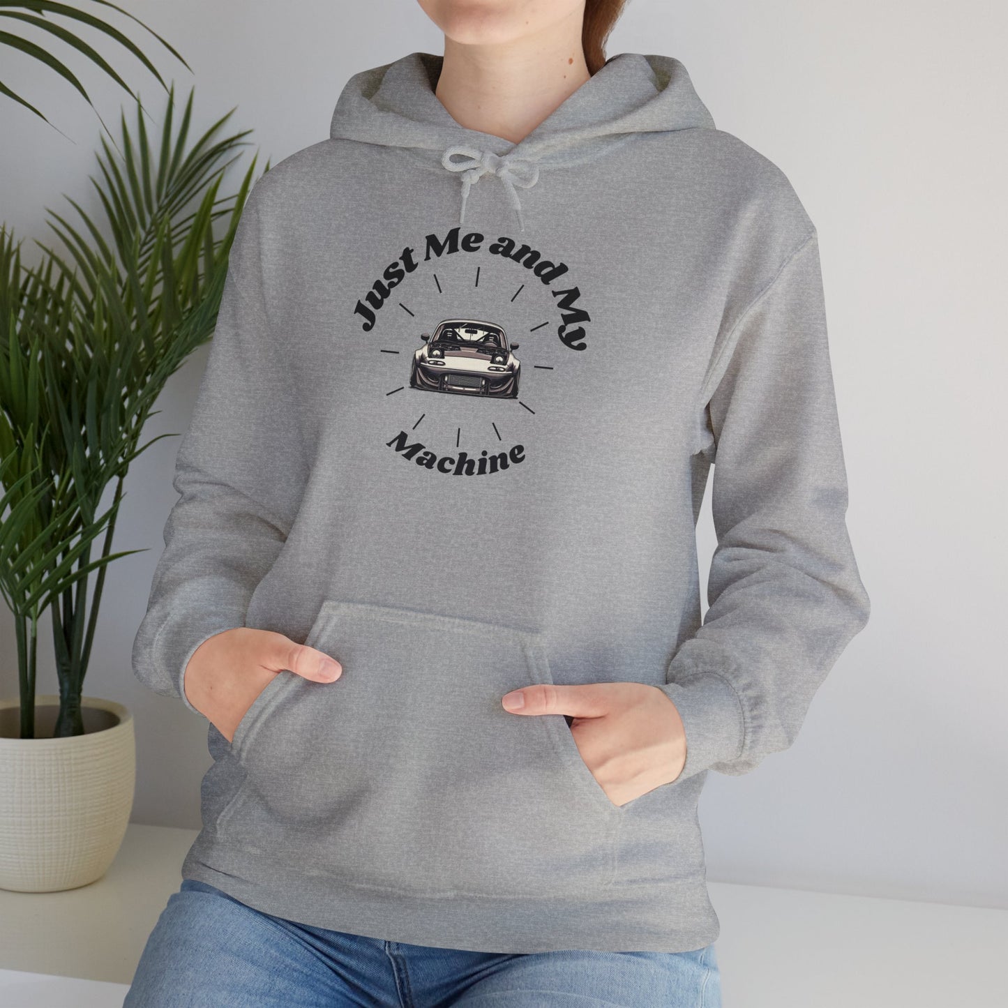 "Just Me and My Machine" | JDM unisex Hoodie