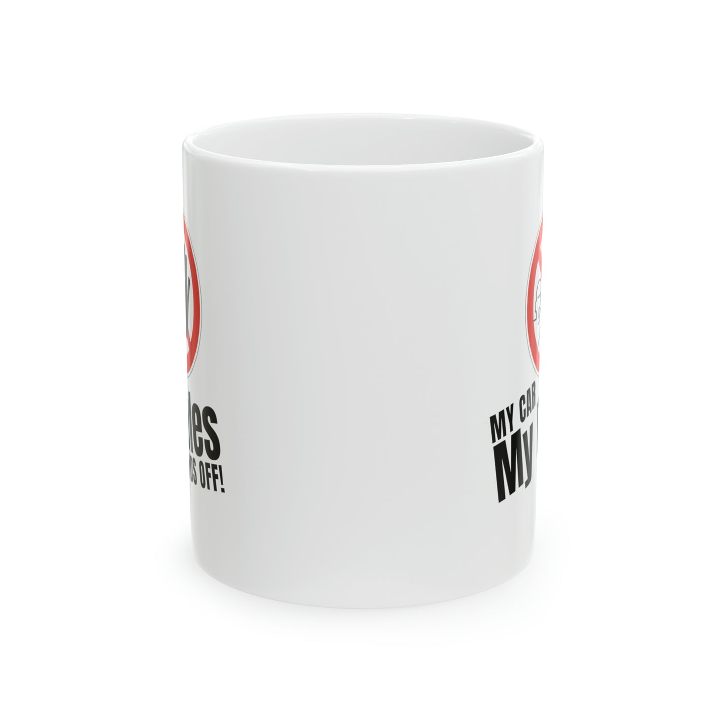 "My Car, My Rules, Hands Off!" | JDM Coffee Mug