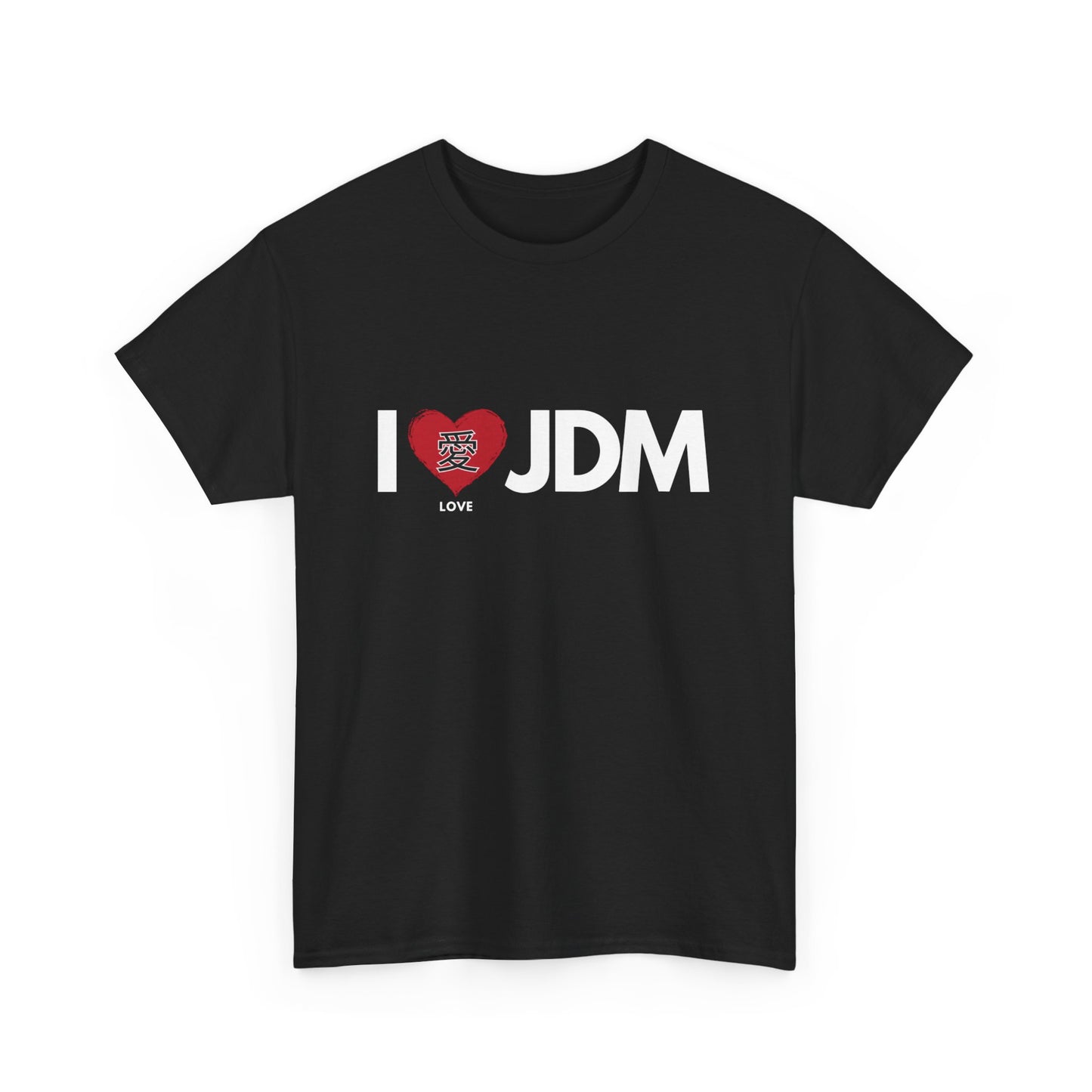 "I 愛 JDM" | JDM unisex T-Shirt