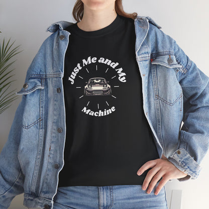 "Just Me and My Machine" | JDM unisex T-Shirt