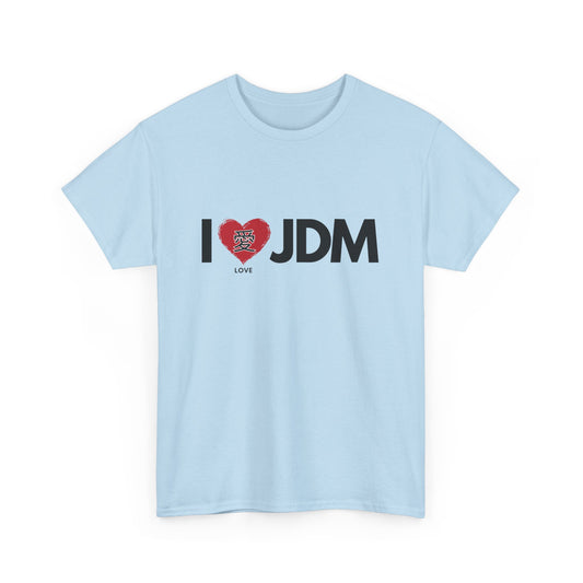 "I 愛 JDM" | JDM unisex T-Shirt