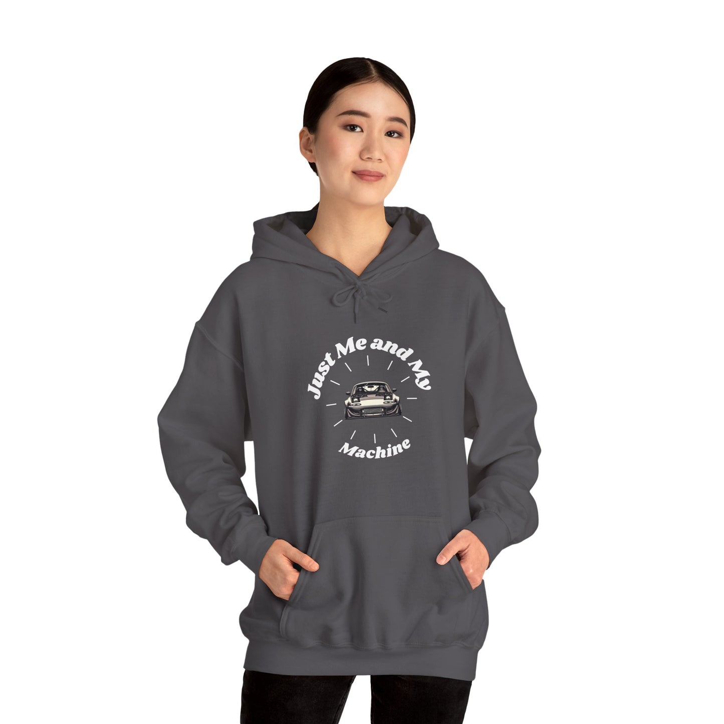 "Just Me and My Machine" | JDM unisex Hoodie