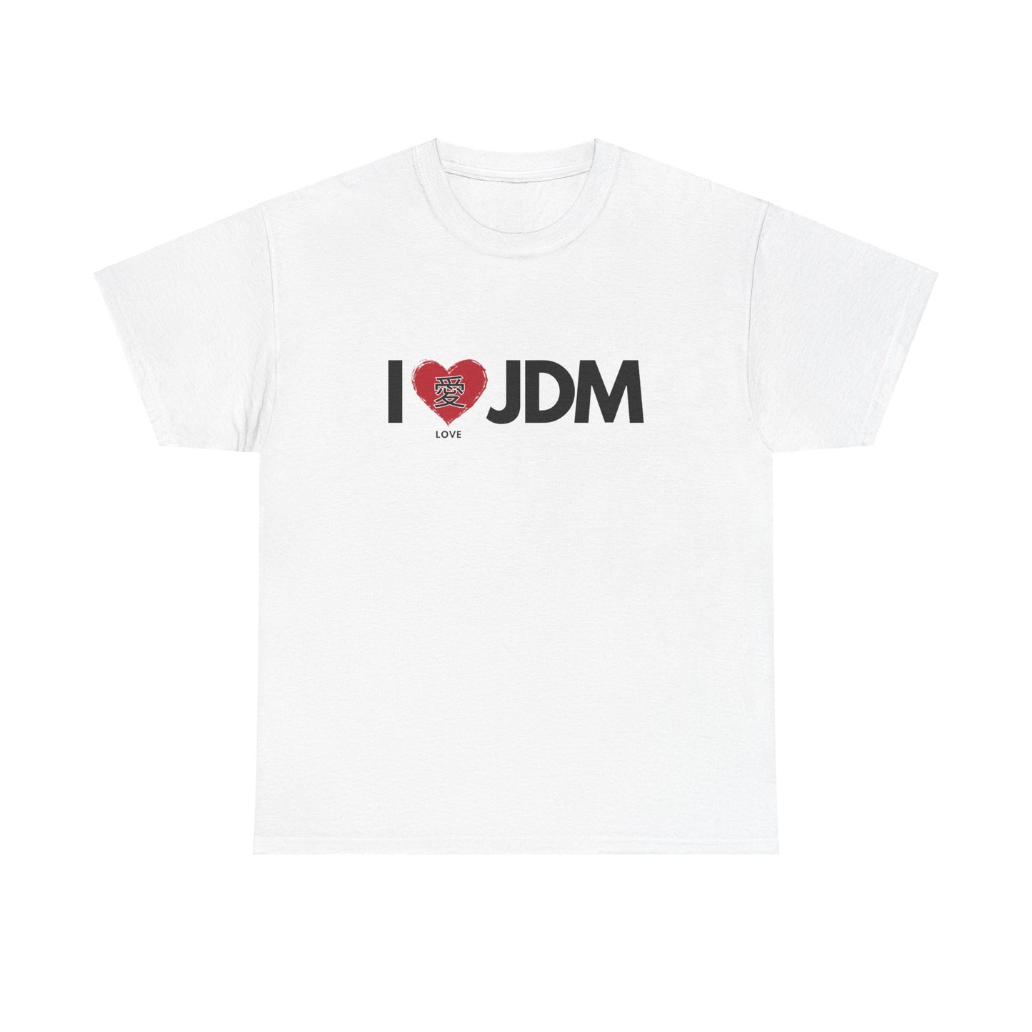 "I 愛 JDM" | JDM unisex T-Shirt