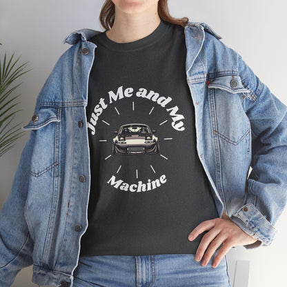 "Just Me and My Machine" | JDM unisex T-Shirt