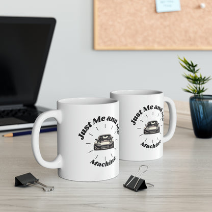 "Just Me and My Machine" | JDM Coffee Mug