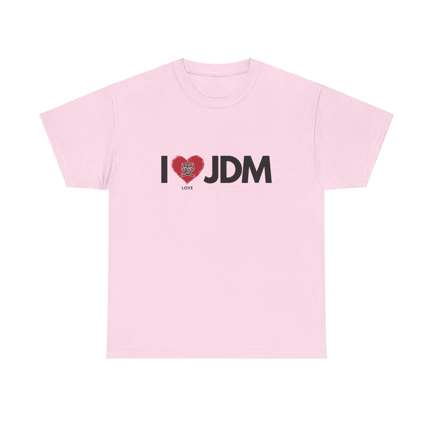 "I 愛 JDM" | JDM unisex T-Shirt